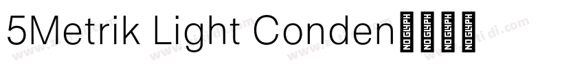 5Metrik Light Conden字体转换